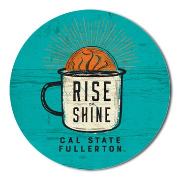 Cal State Fullerton Rise N Shine Wood Magnet